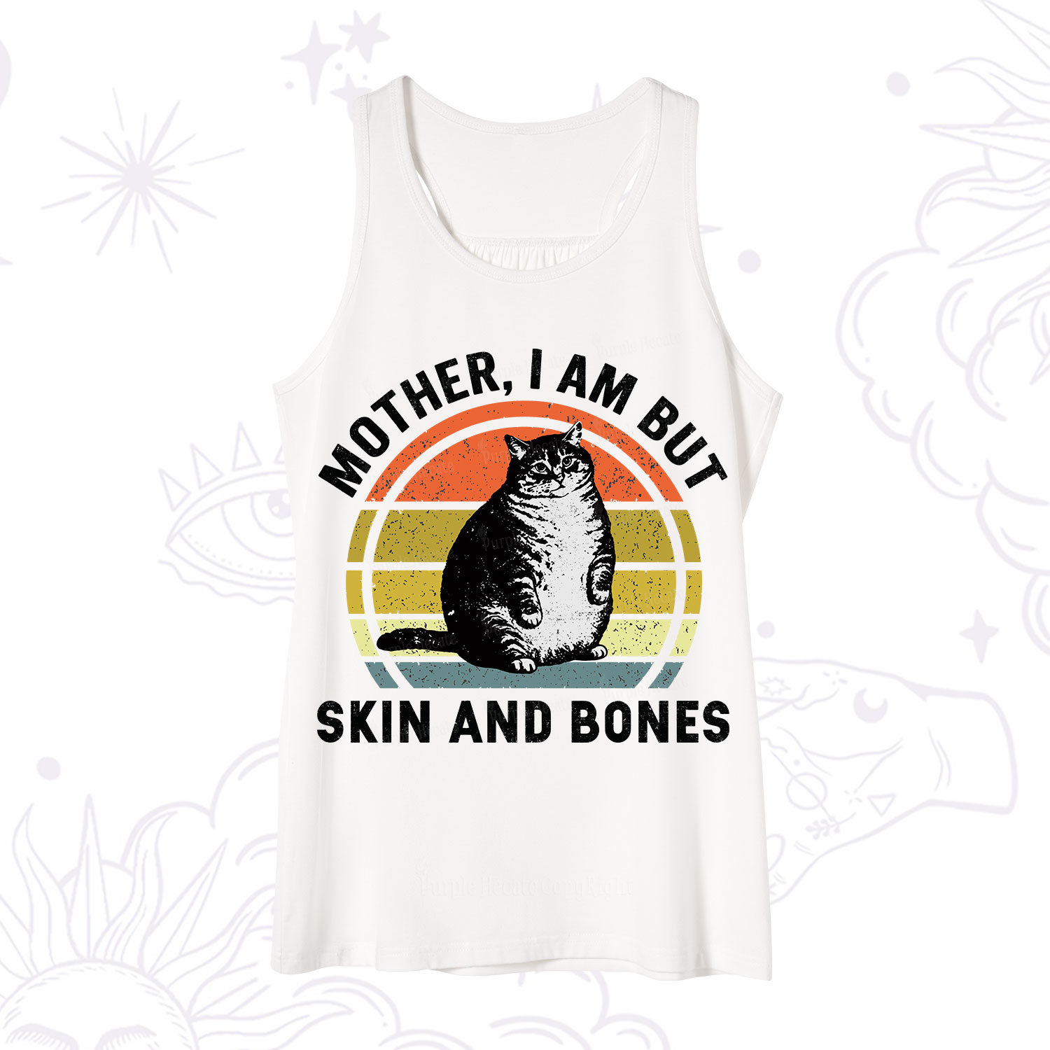 Purplehecate Mother I Am But Skin And Bones Funny Cat Tank