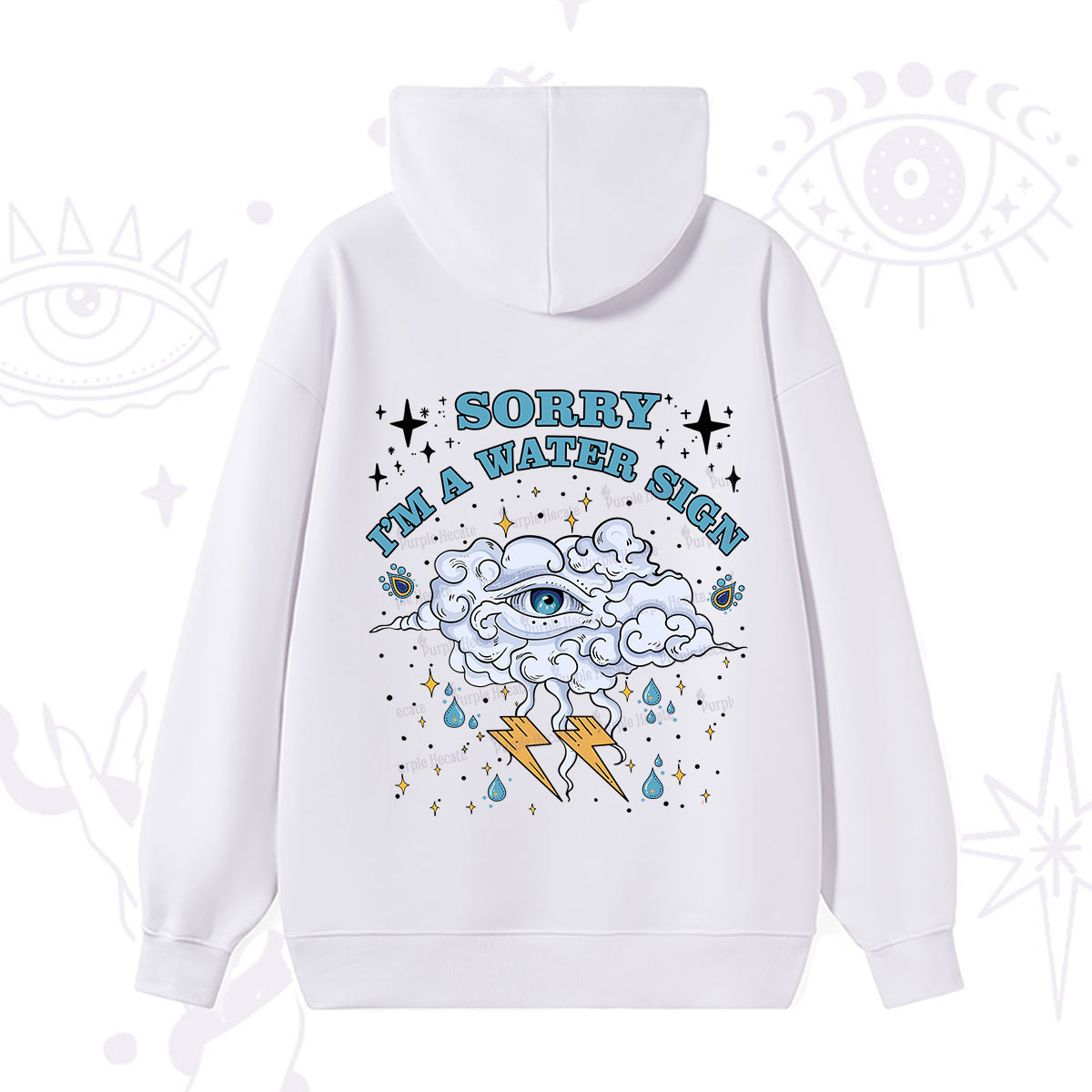 Purplehecate Sorry I'm A Water Sign Hoodie