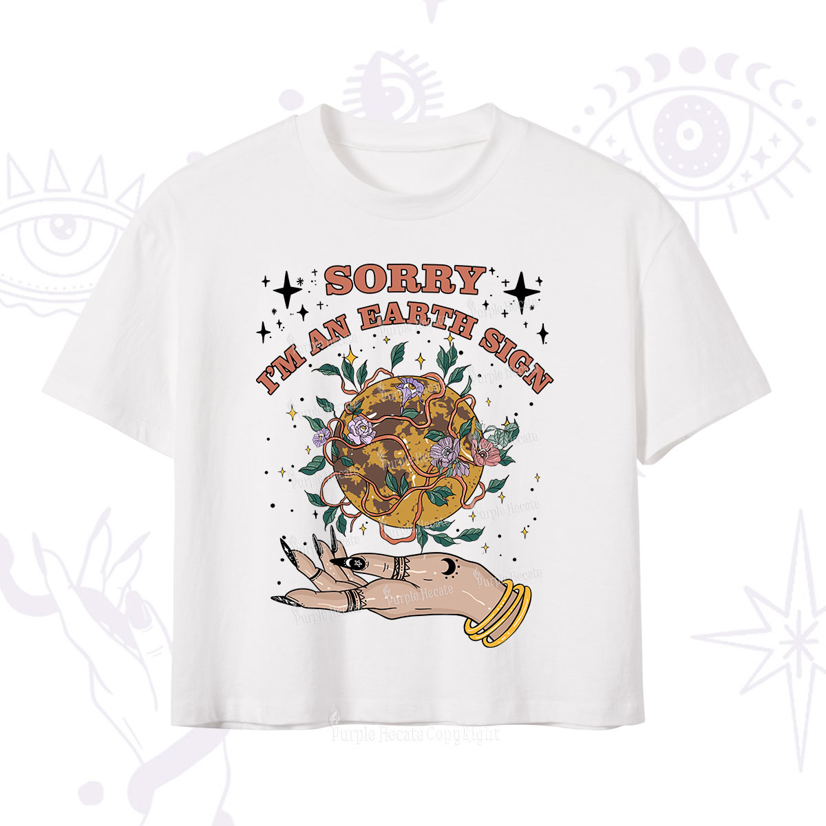 Purplehecate Sorry I'm An Earth Sign Crop T-Shirt