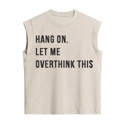 Purplehecate Hang on Let Me Overthink This Vintage Washed Tank