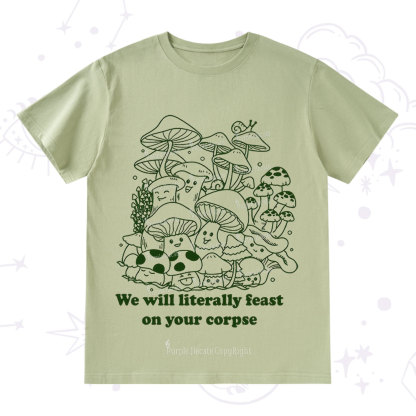Purplehecate We Will Literally Feast on Your Corpse T-Shirt