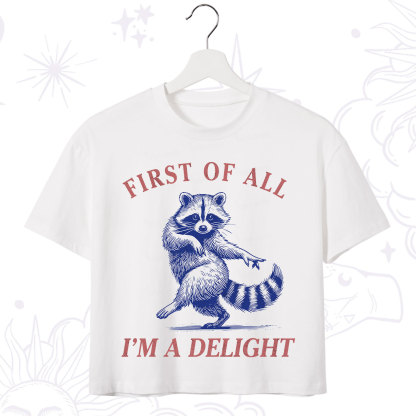 Purplehecate First of All I'm a Delight Funny Raccoon Crop T-Shirt