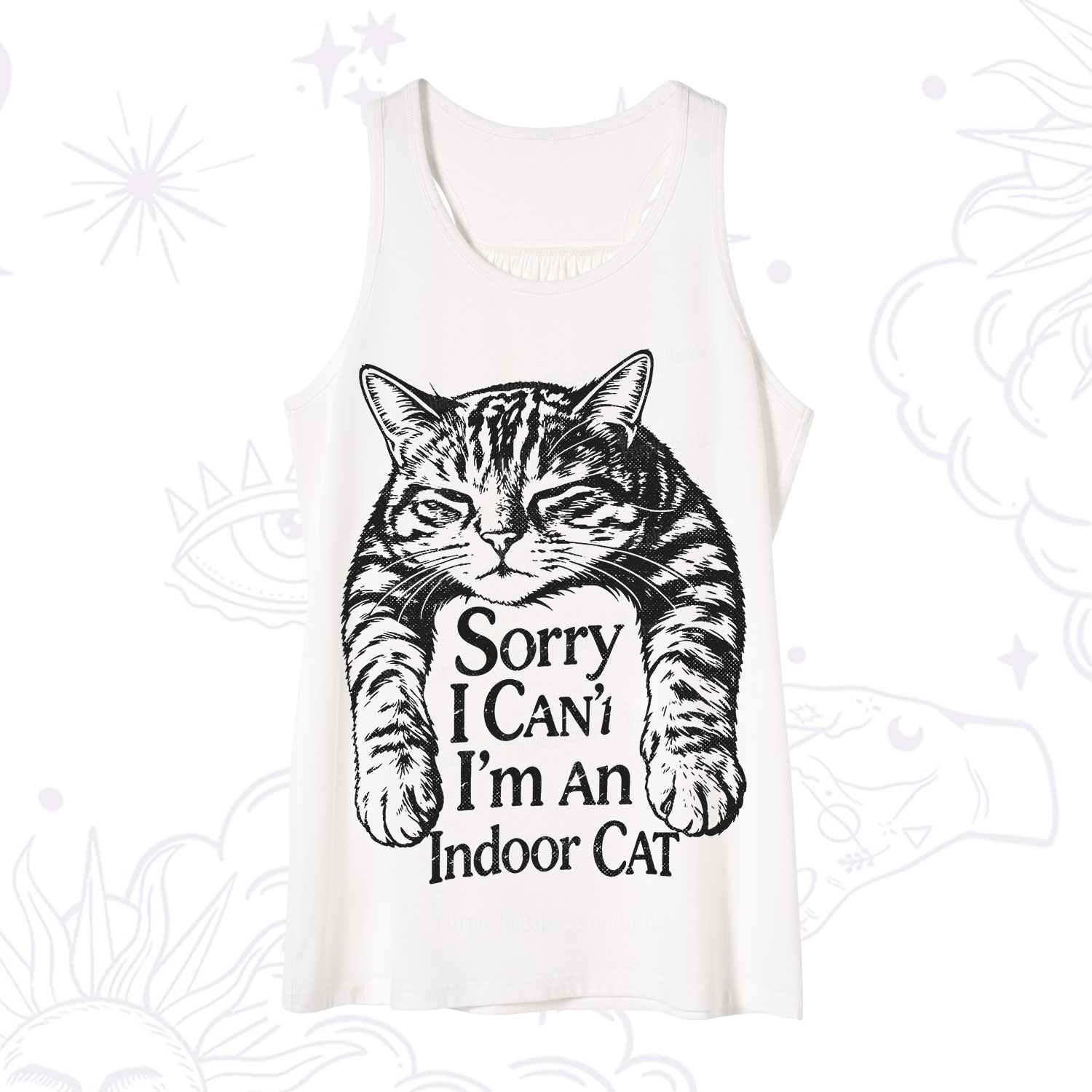 Purplehecate Sorry I Can't Go I'm an Indoor Cat Tank