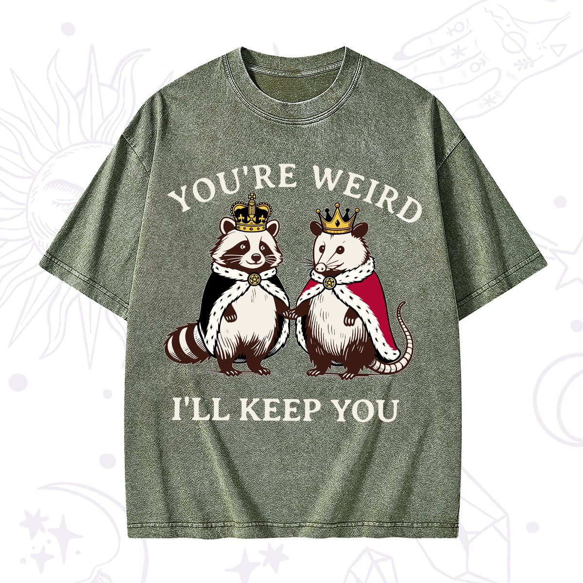 Purplehecate You're Weird I'll Keep You Washed T-Shirt