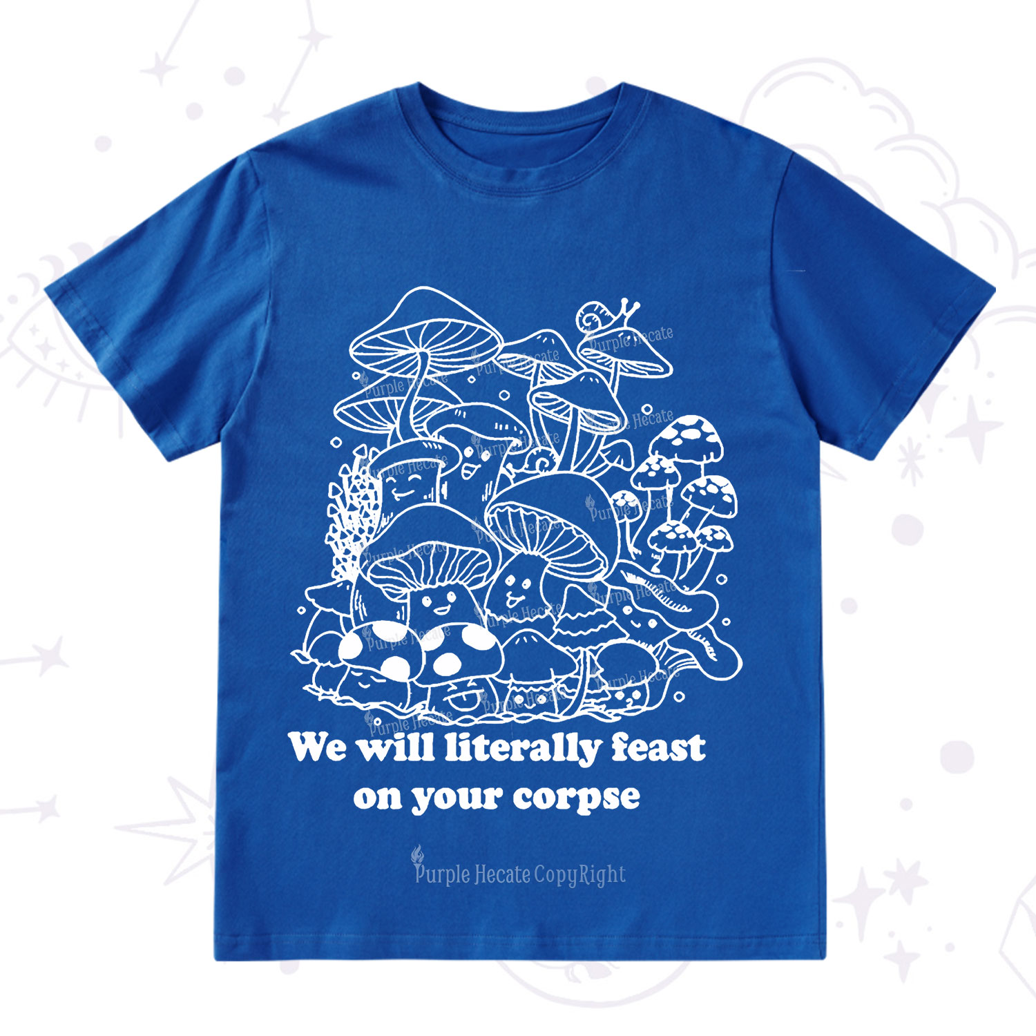 Purplehecate We Will Literally Feast on Your Corpse T-Shirt