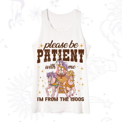 Purplehecate Please Be Patient With Me I'm From The 1900s Tank