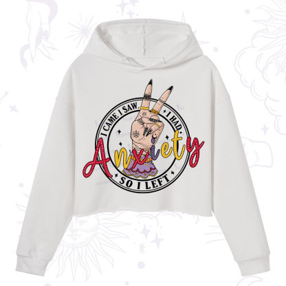 Purplehecate I Had Anxiety So I Left Crop Hoodie