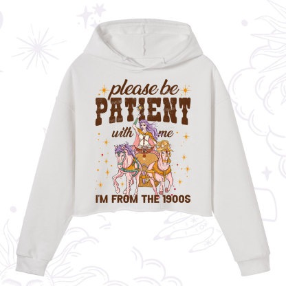 Purplehecate Please Be Patient With Me I'm From The 1900s Crop Hoodie