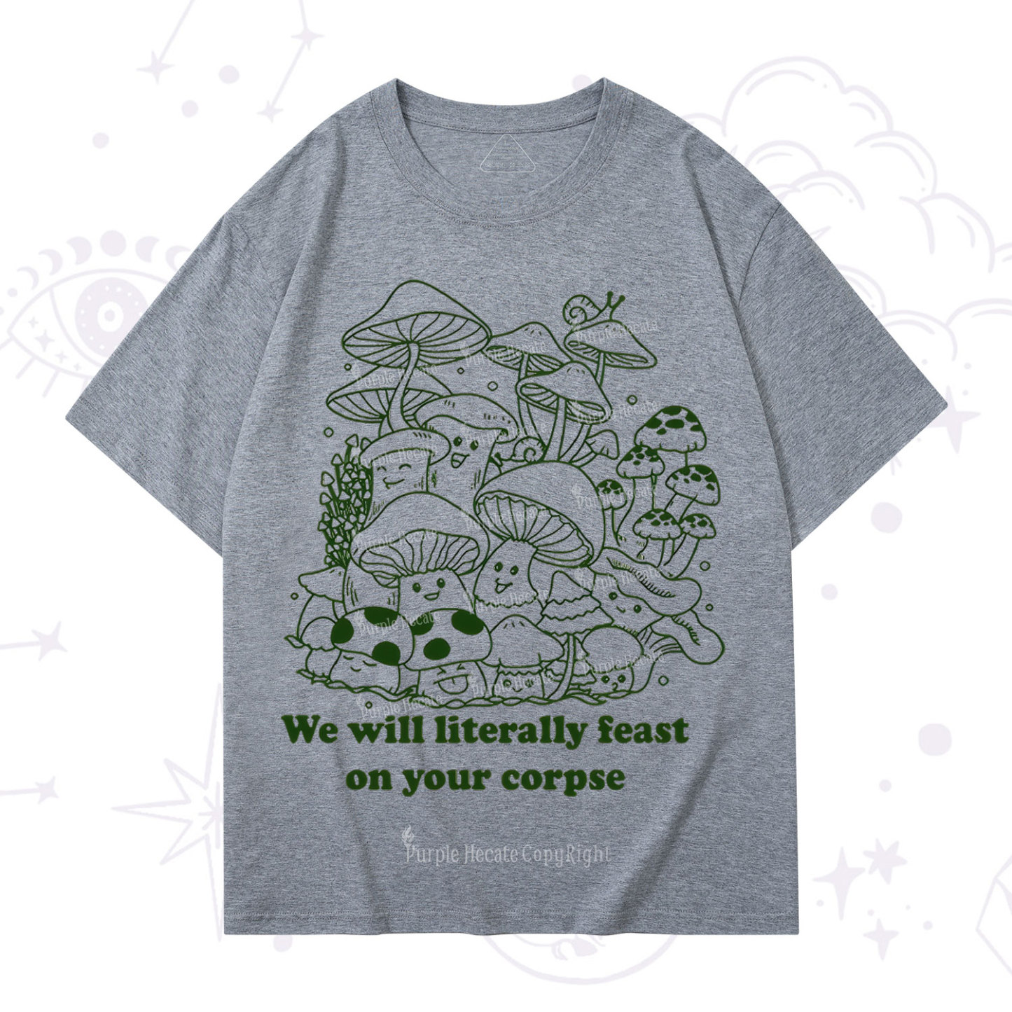 Purplehecate We Will Literally Feast on Your Corpse T-Shirt