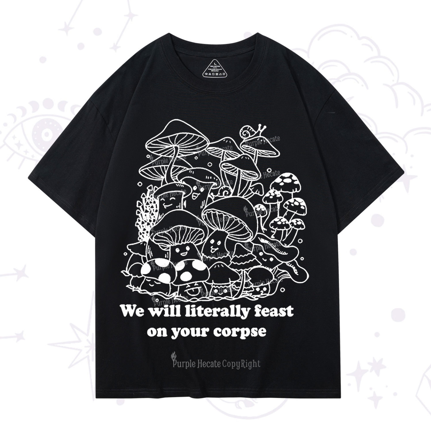Purplehecate We Will Literally Feast on Your Corpse T-Shirt