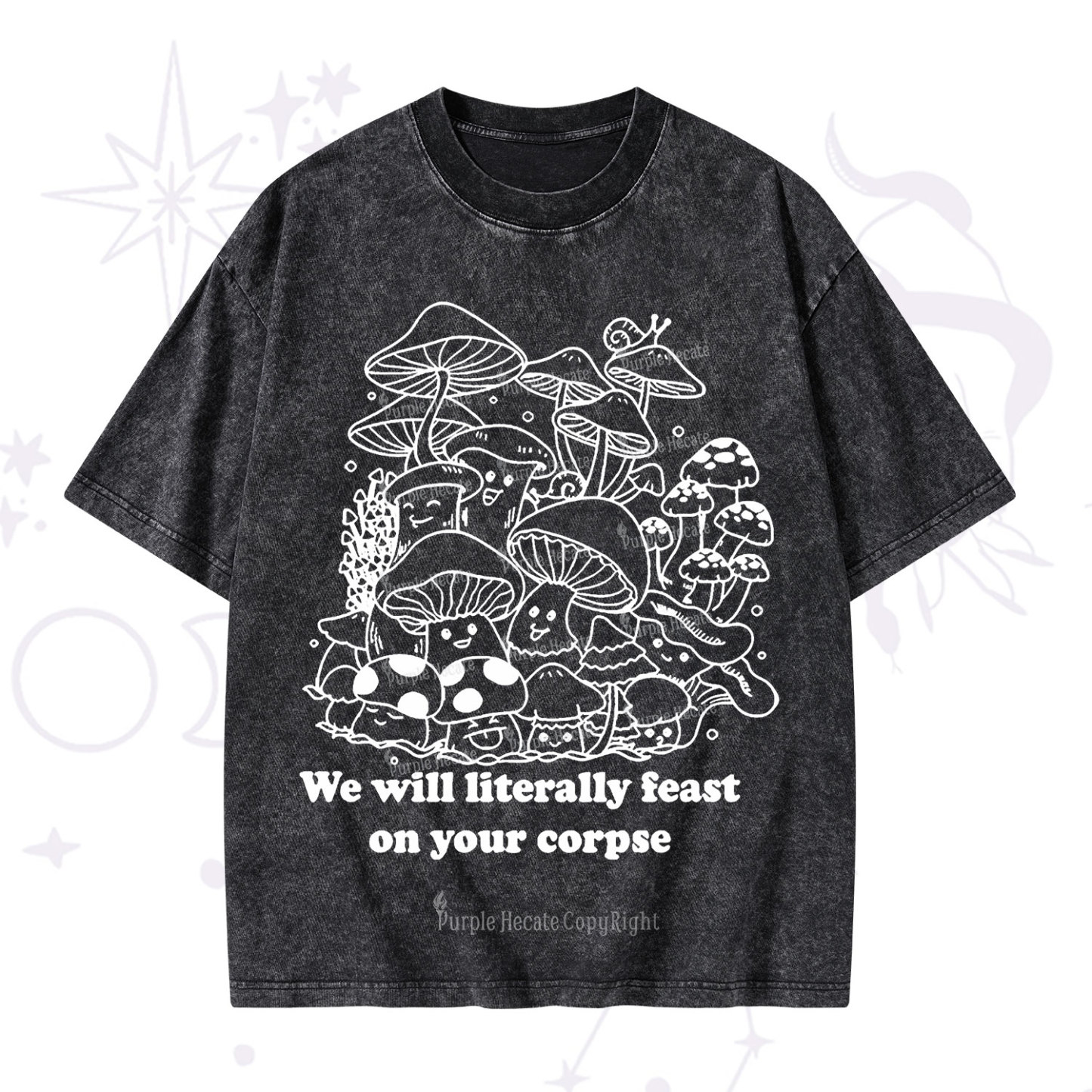 Purplehecate We Will Literally Feast on Your Corpse Washed T-Shirt