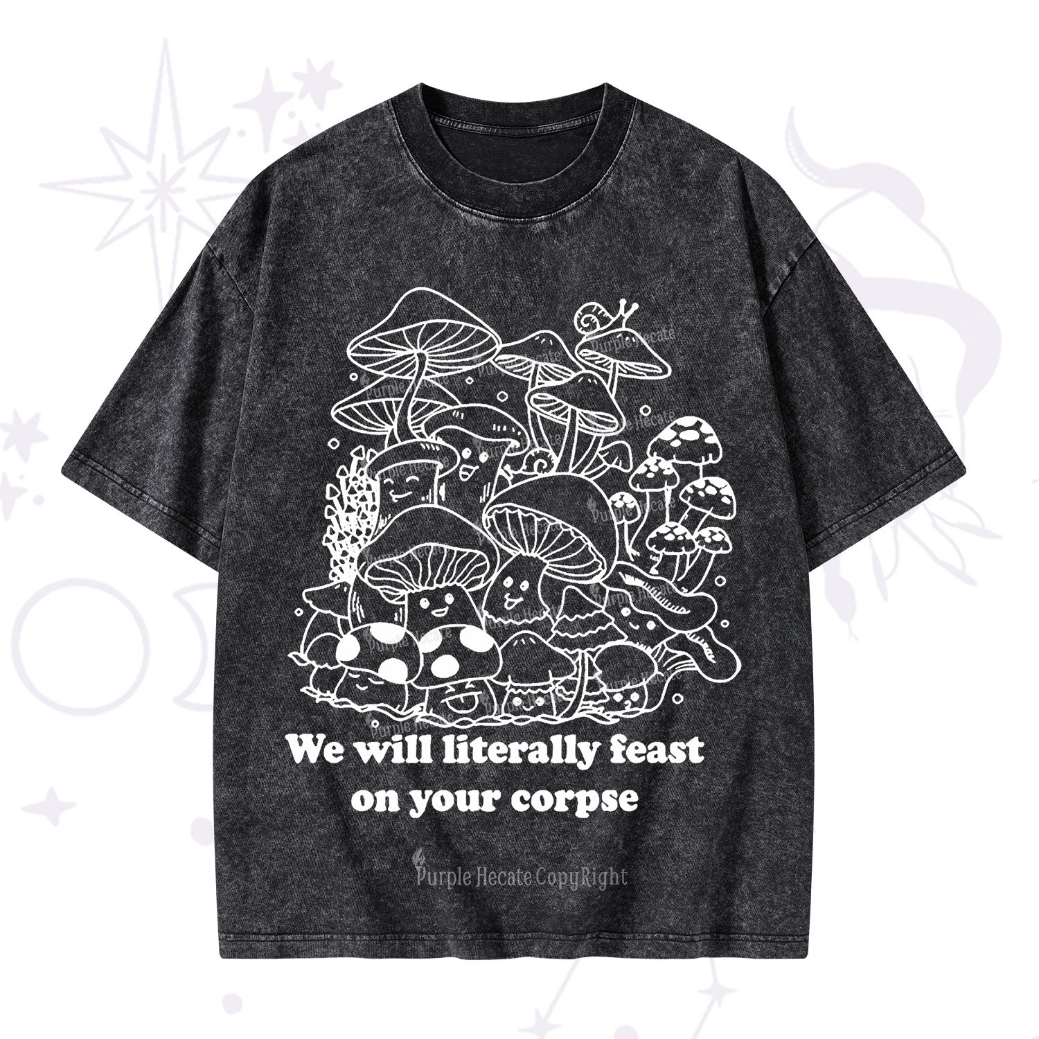 Purplehecate We Will Literally Feast on Your Corpse Washed T-Shirt