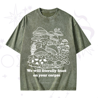 Purplehecate We Will Literally Feast on Your Corpse Washed T-Shirt