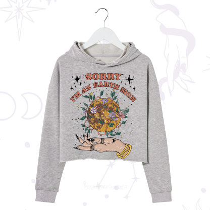 Purplehecate Sorry I'm An Earth Sign Crop Hoodie