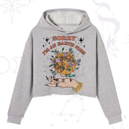 Purplehecate Sorry I'm An Earth Sign Crop Hoodie