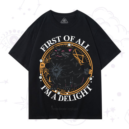 Purplehecate First Of All I'm A Delight Cat T-Shirt