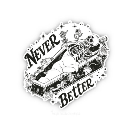 Purplehecate Never Better Sticker