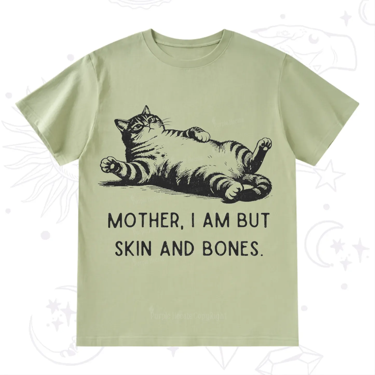 Purplehecate Mother I Am But Skin And Bones Funny Cat T-Shirt
