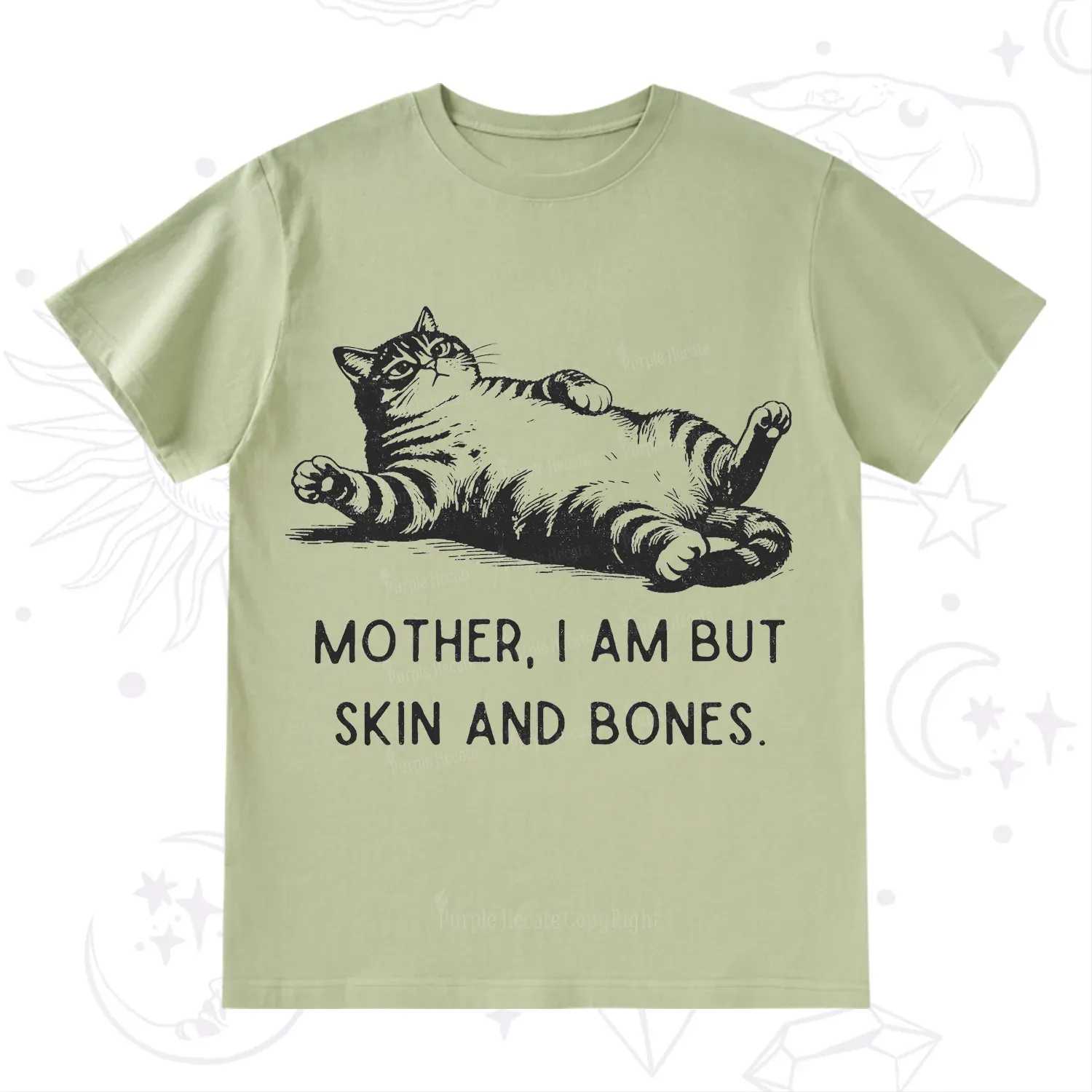 Purplehecate Mother I Am But Skin And Bones Funny Cat T-Shirt