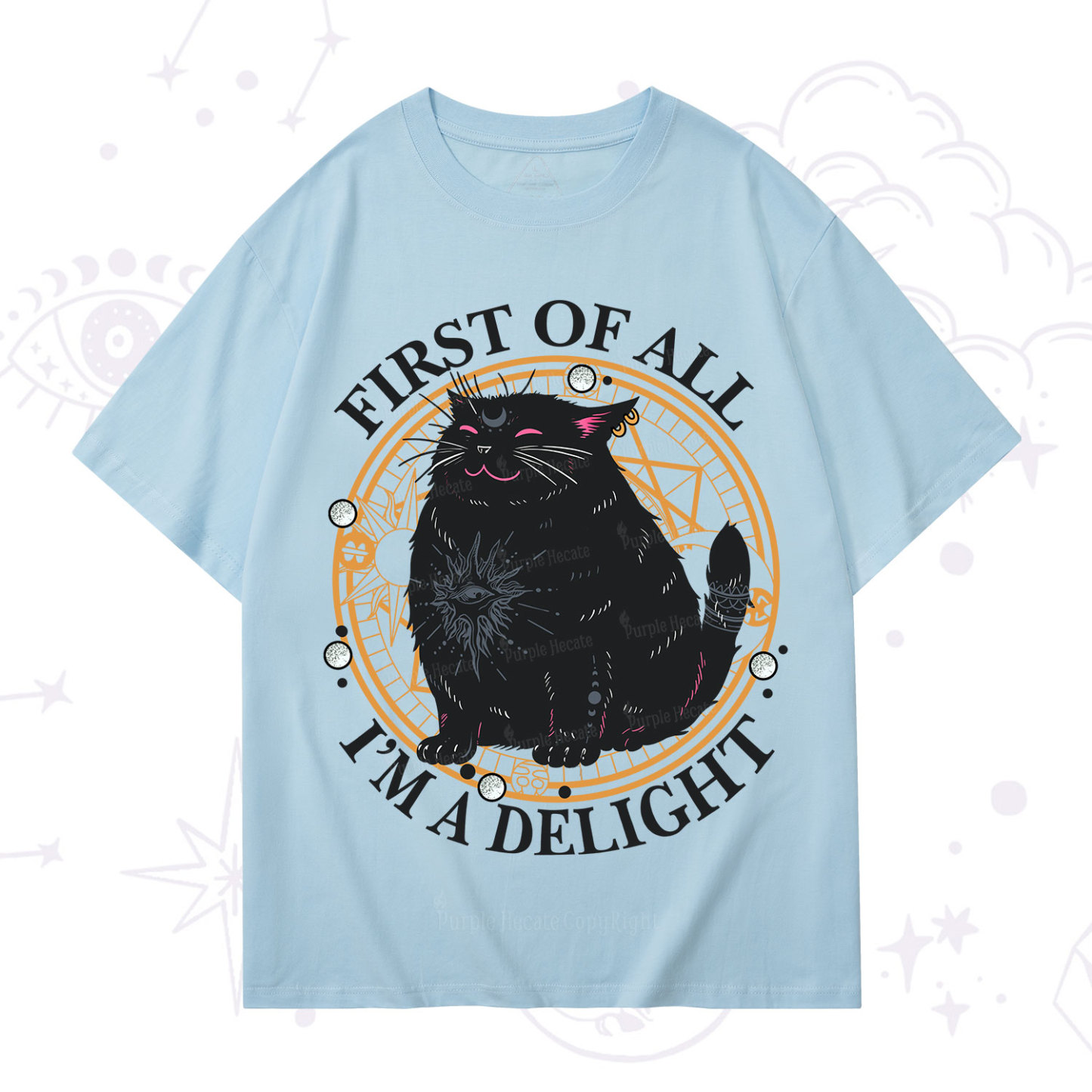 Purplehecate First Of All I'm A Delight Cat T-Shirt