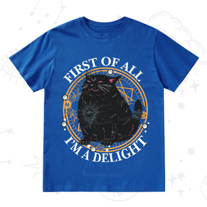 Purplehecate First Of All I'm A Delight Cat T-Shirt