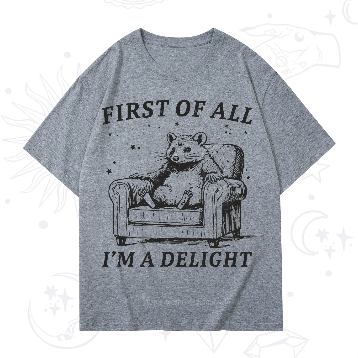 Purplehecate First Of All I'm A Delight Opossum T-Shirt
