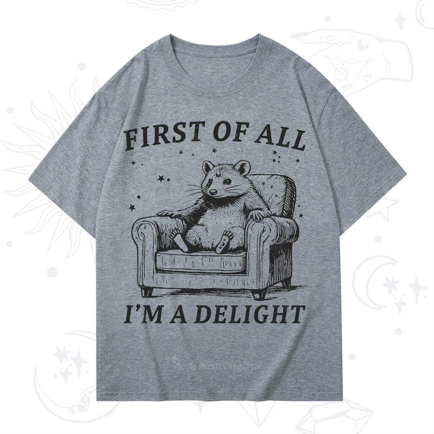 Purplehecate First Of All I'm A Delight Opossum T-Shirt