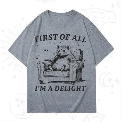 Purplehecate First Of All I'm A Delight Opossum T-Shirt