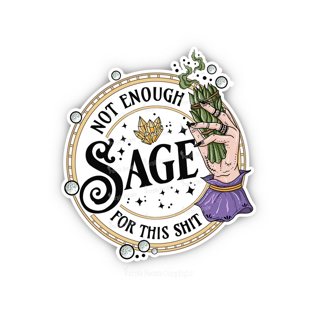 Purplehecate Not Enough Smudge for This Shit Sticker