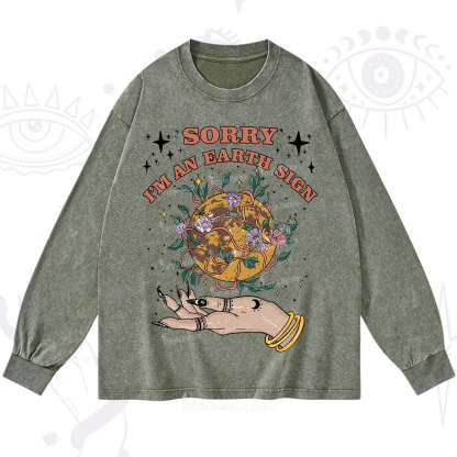 Purplehecate Sorry I'm An Earth Sign Washed Long Sleeve Shirt