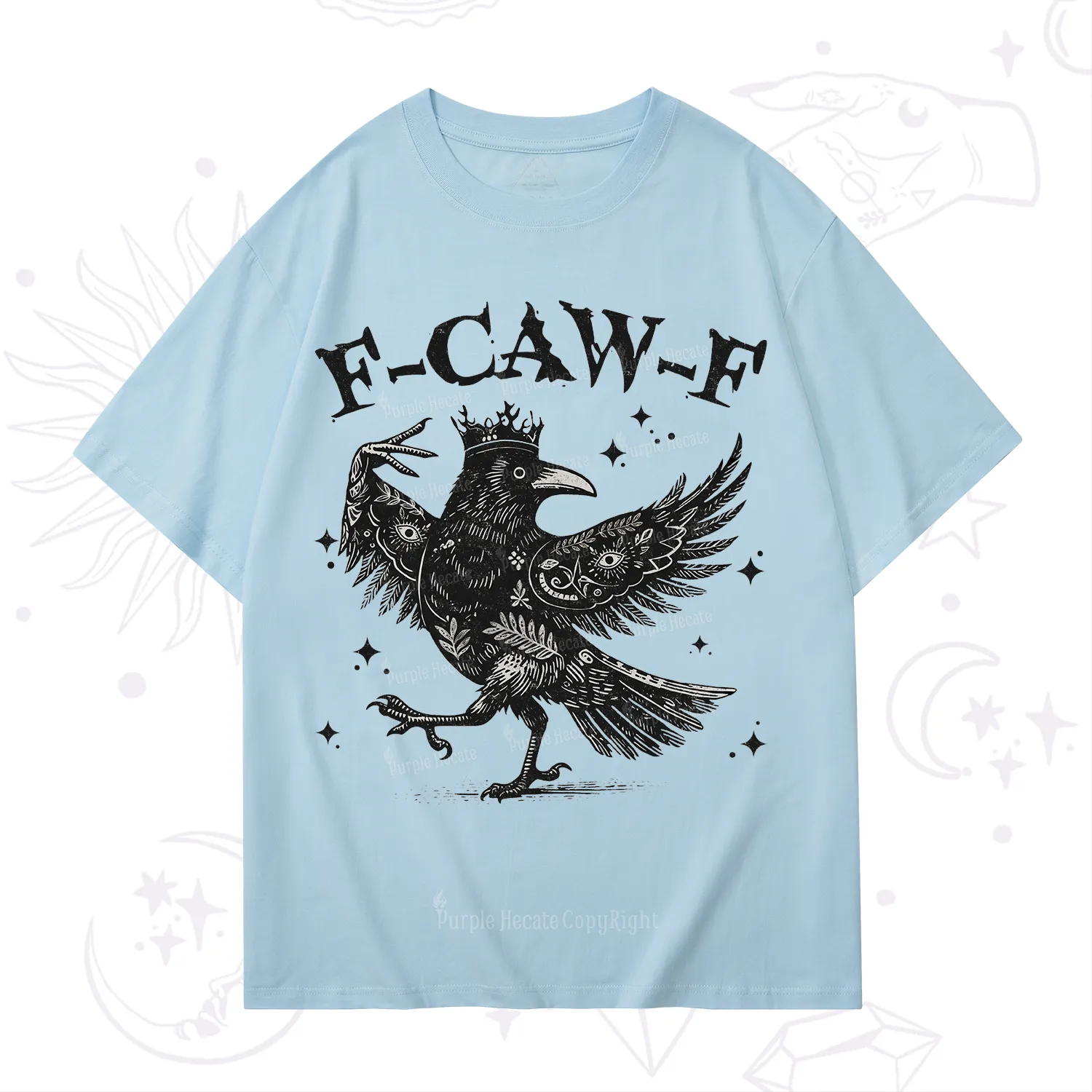Purplehecate F-caw-f Funny Crow T-Shirt