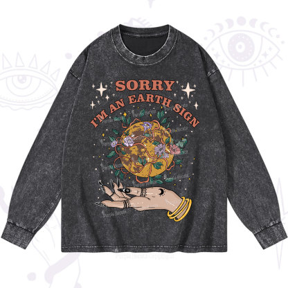 Purplehecate Sorry I'm An Earth Sign Washed Long Sleeve Shirt