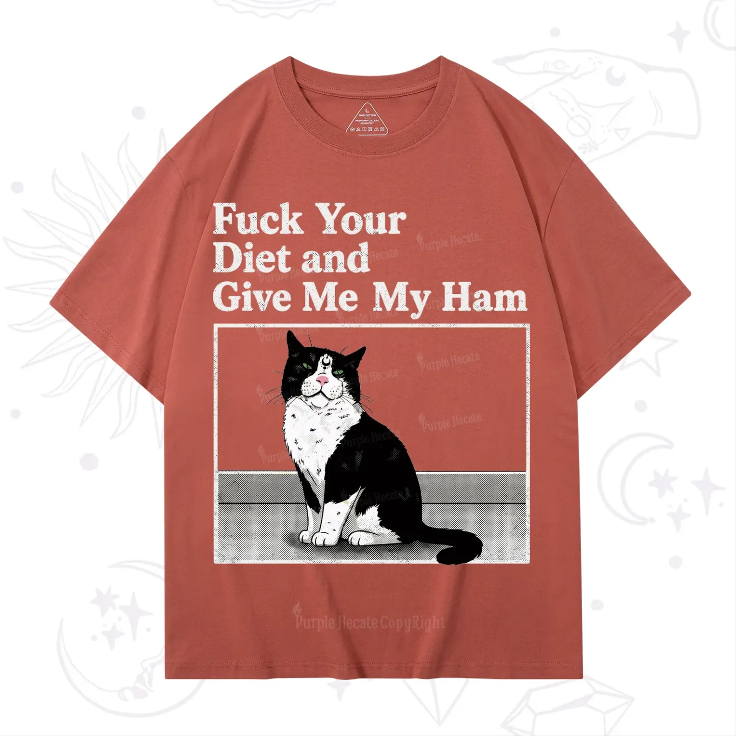 Purplehecate Fuck Your Diet and Give Me My Ham T-Shirt