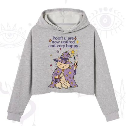 Purplehecate Poof! You Are Now Untired And Very Happy Crop Hoodie