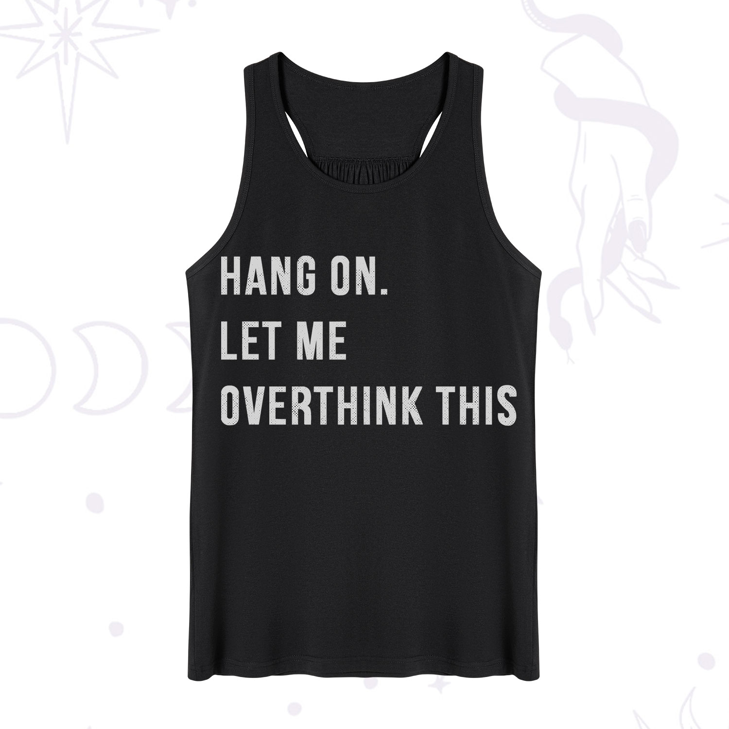 Purplehecate Hang on Let Me Overthink This Tank