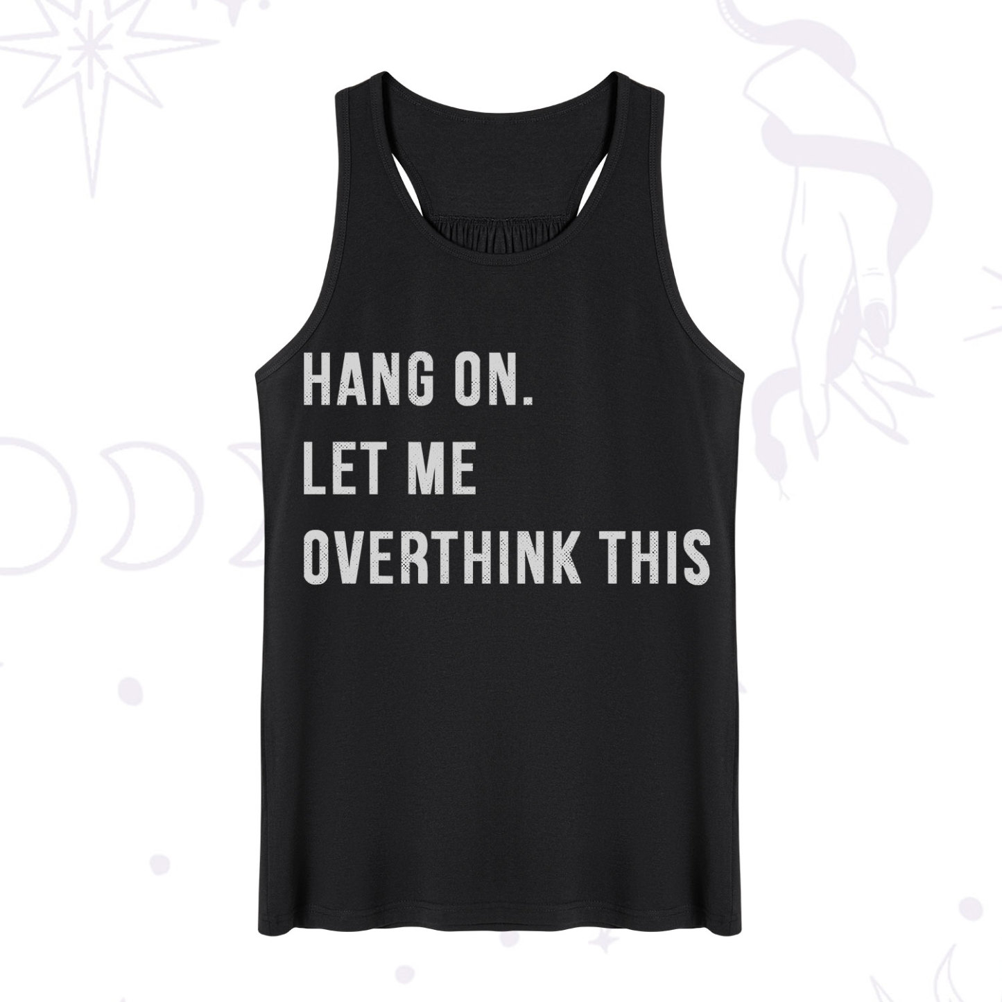 Purplehecate Hang on Let Me Overthink This Tank