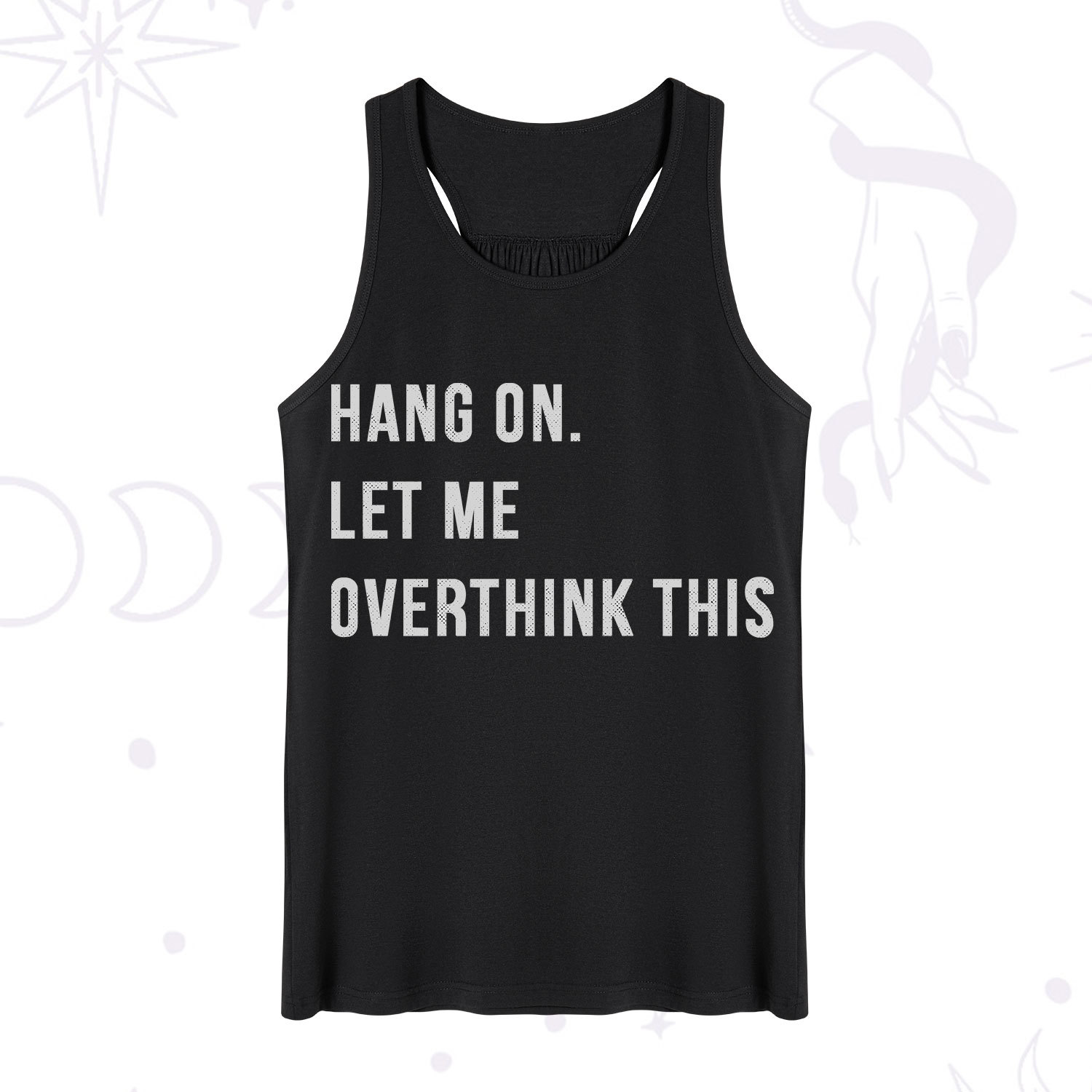 Purplehecate Hang on Let Me Overthink This Tank
