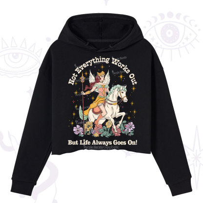 Purplehecate Not Everything Works Out But Life Always Goes On Crop Hoodie
