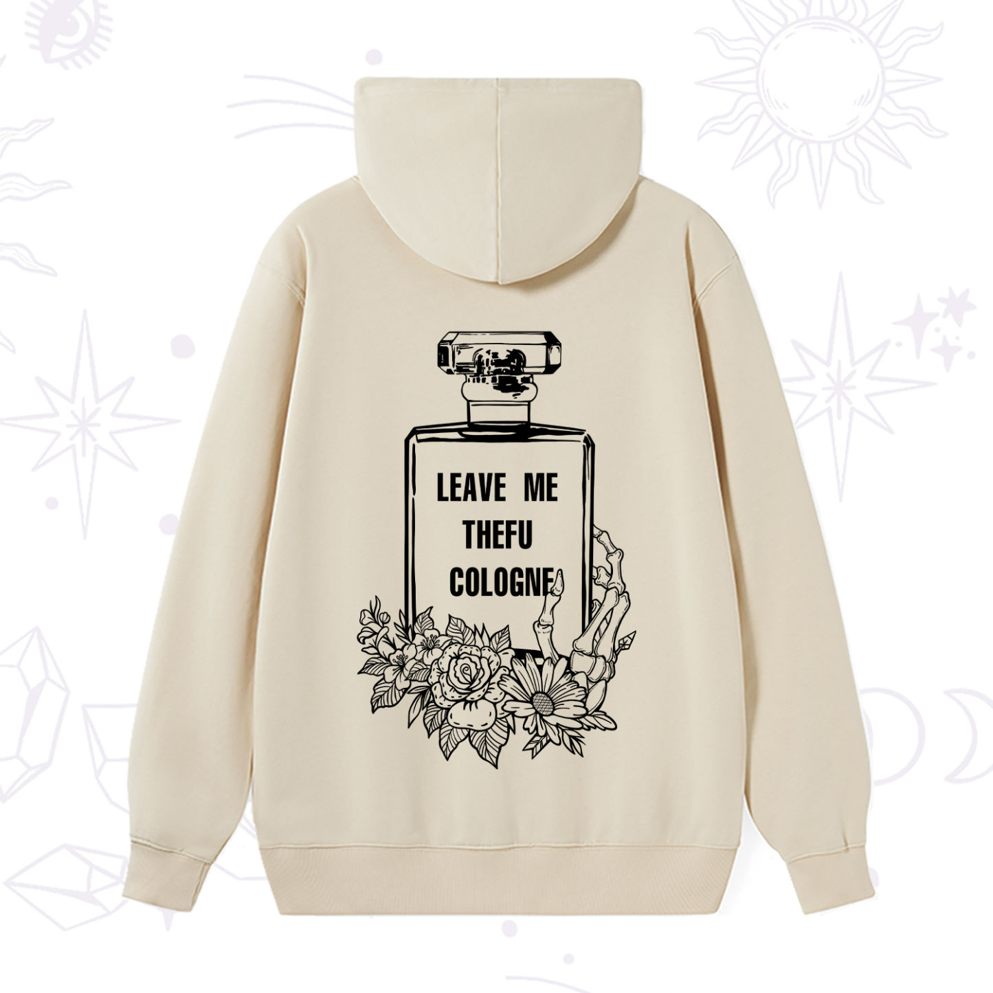 Purplehecate Leave Me The FU Cologne Hoodie