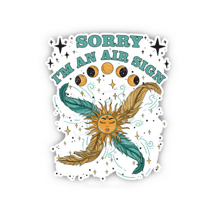 Purplehecate Sorry I'm An Air Sign Sticker