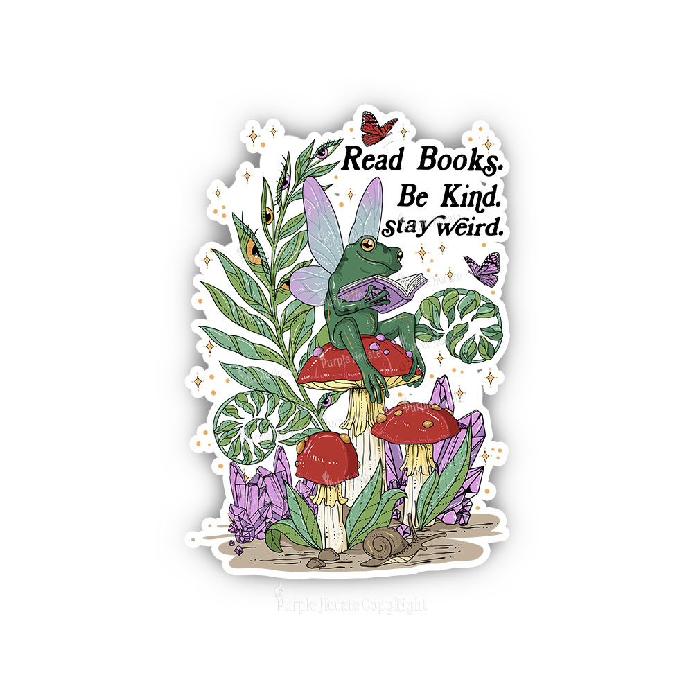 Purplehecate Read Books Be Kind Stay Weird Sticker