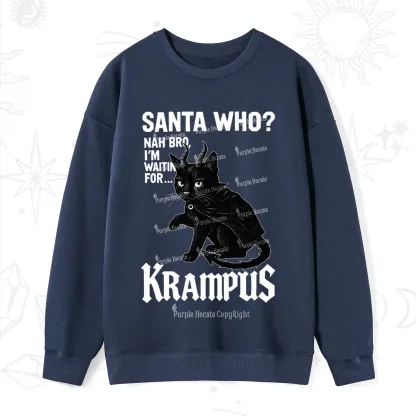 Purplehecate Santa Who? Nah Bro I'm Waiting for Krampus Christmas Sweatshirt