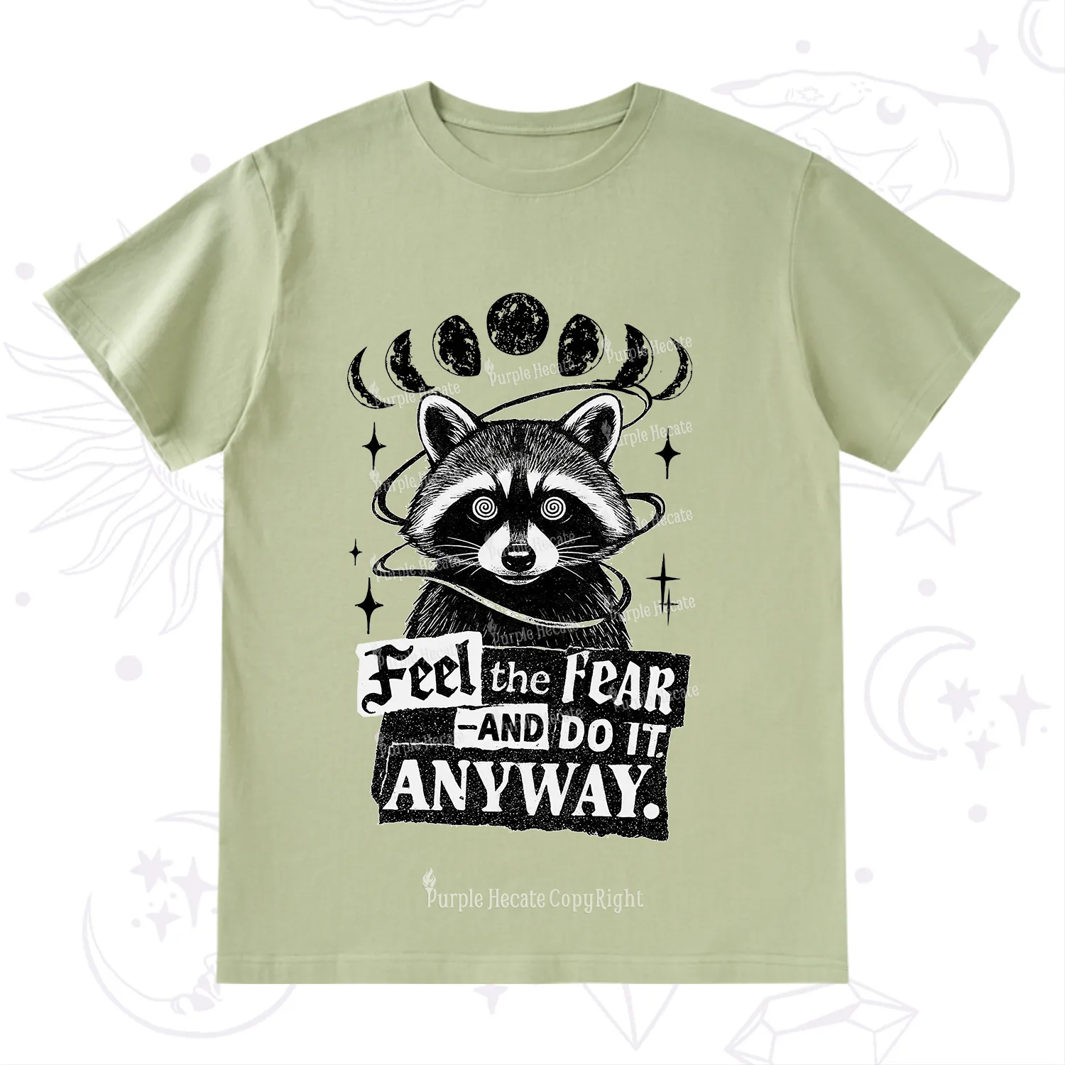 Purplehecate Feel The Fear And Do It Anyway Raccoon T-Shirt