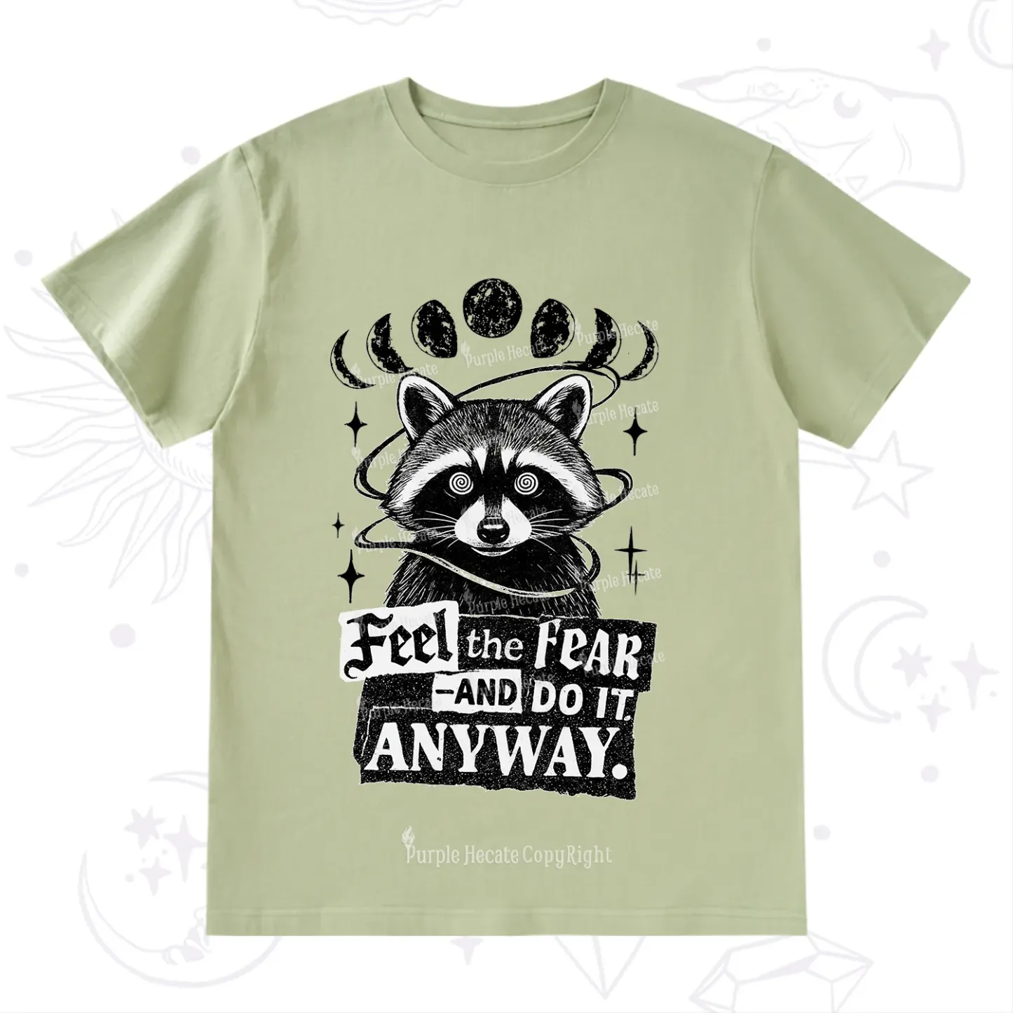 Purplehecate Feel The Fear And Do It Anyway Raccoon T-Shirt