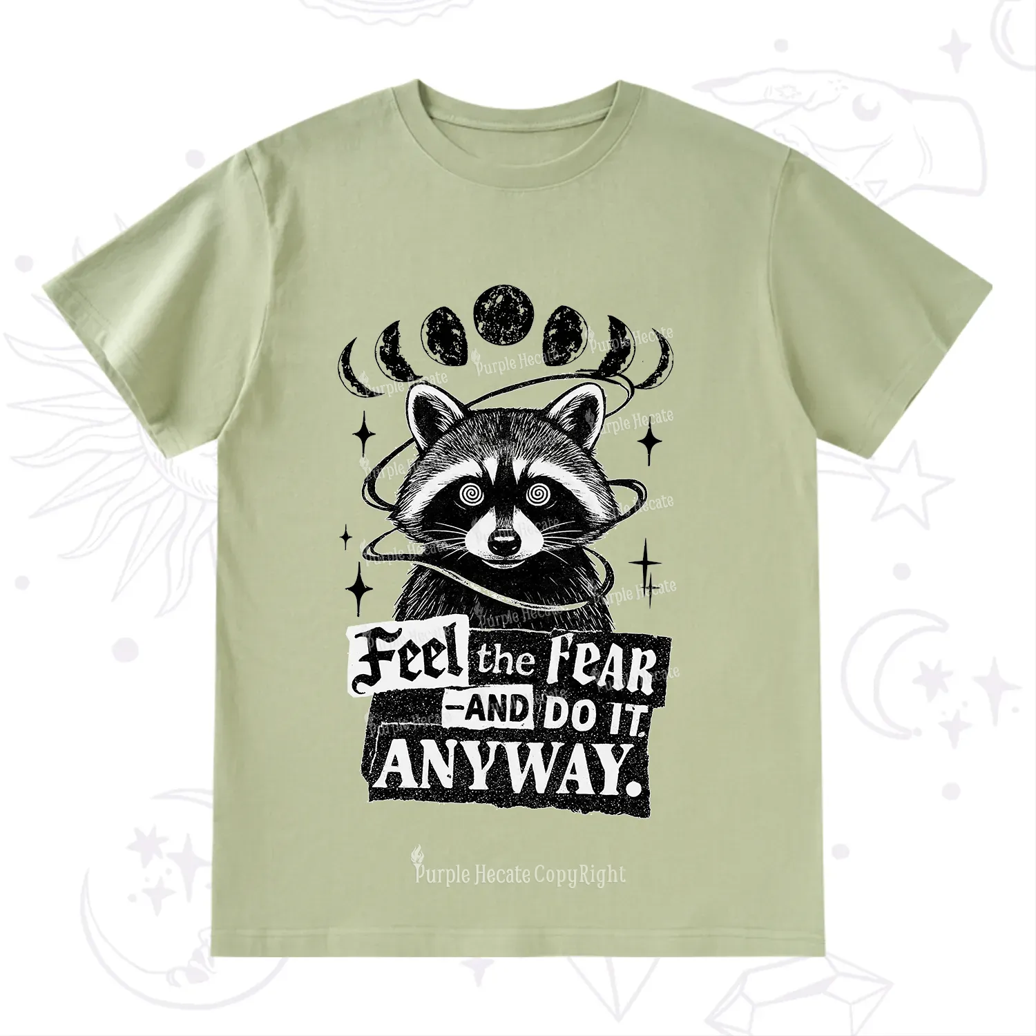 Purplehecate Feel The Fear And Do It Anyway Raccoon T-Shirt
