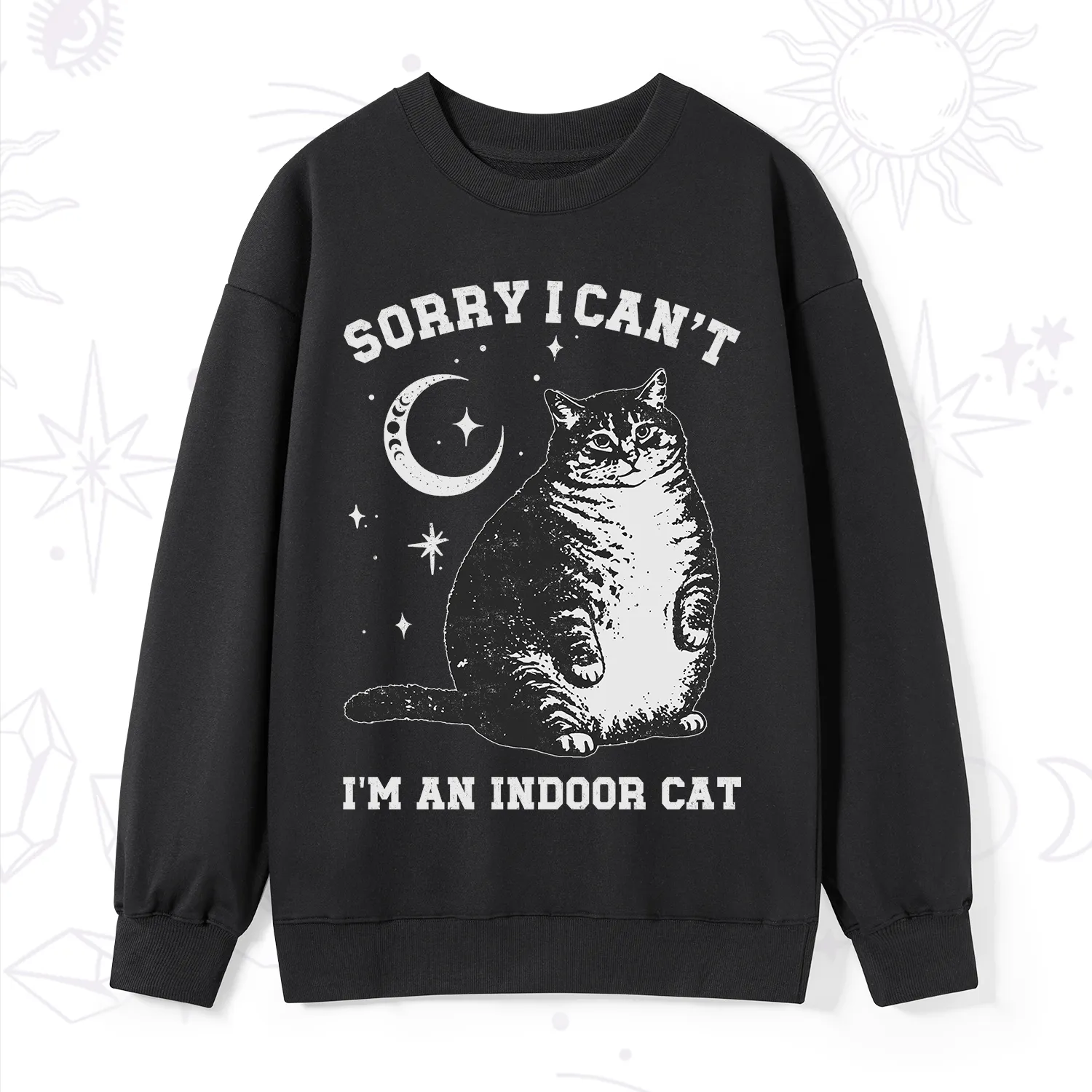 Purplehecate Sorry I Can't Go I'm an Indoor Cat Sweatshirt