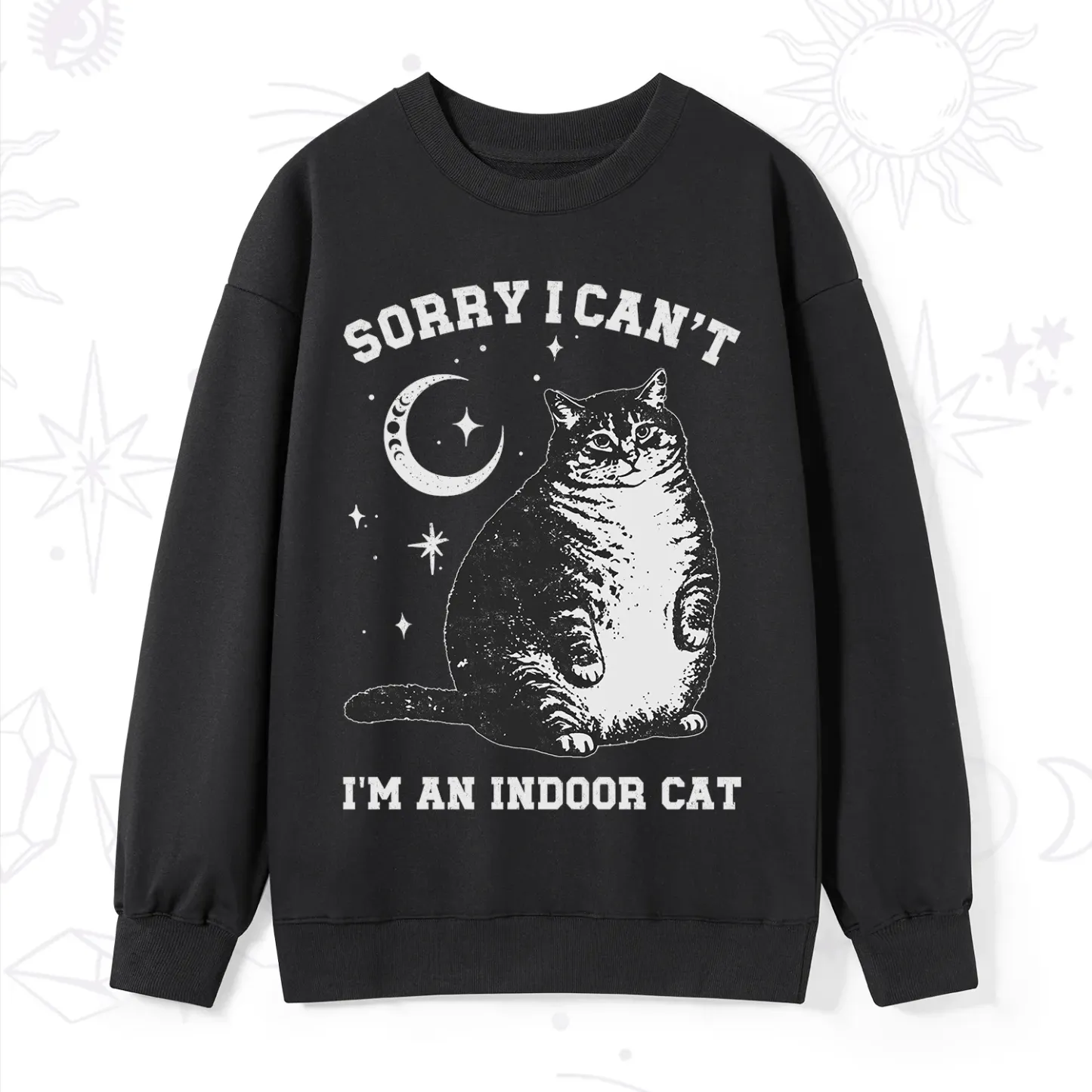 Purplehecate Sorry I Can't Go I'm an Indoor Cat Sweatshirt