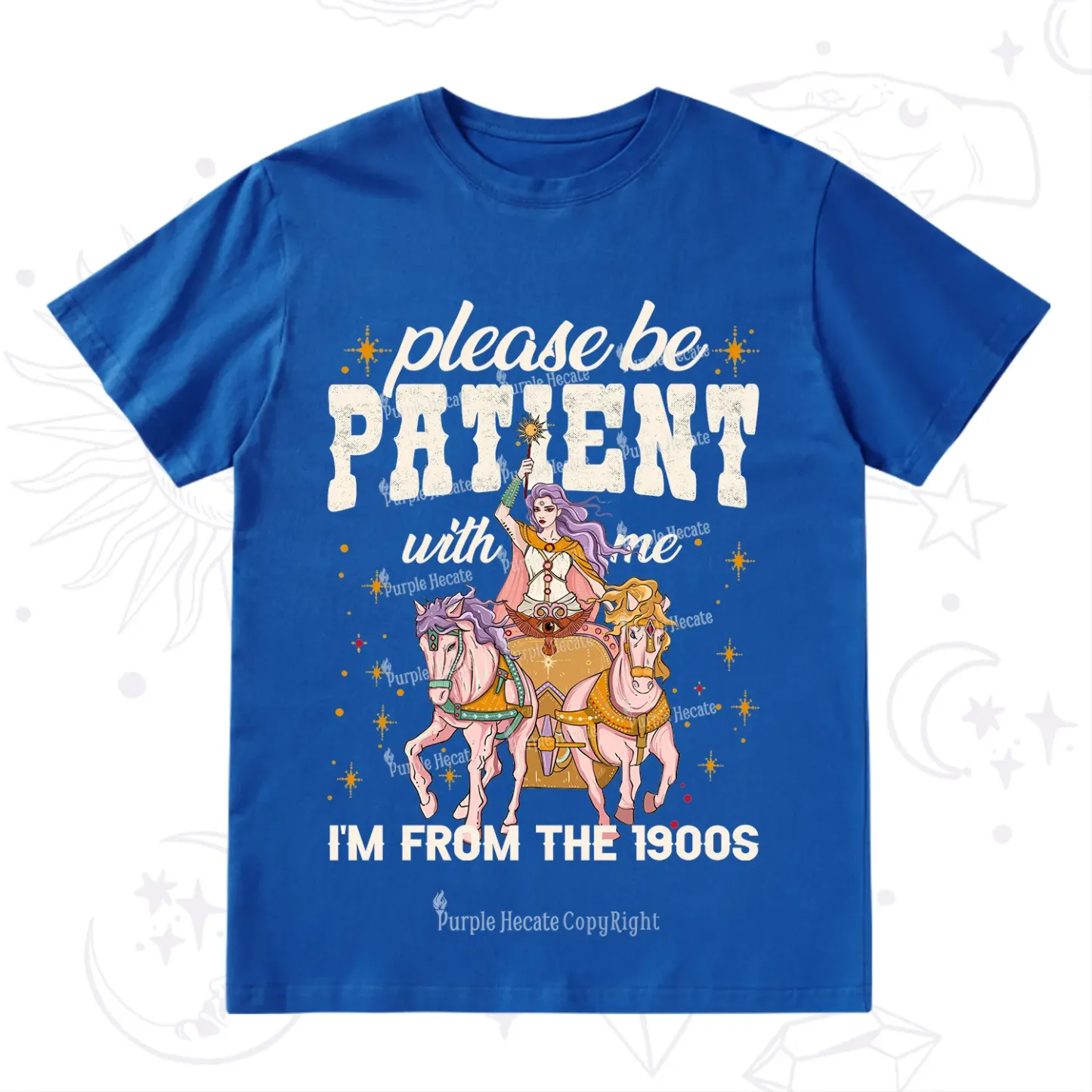 Purplehecate Please Be Patient With Me I'm From The 1900s T-Shirt