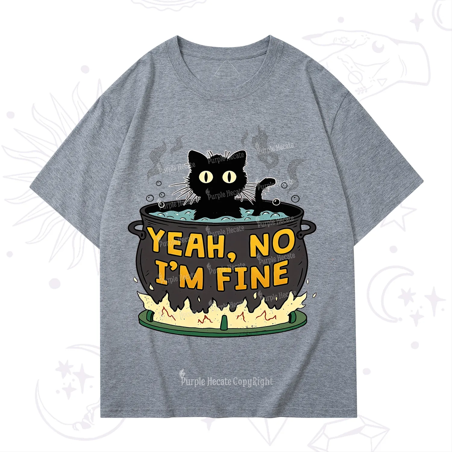 Purplehecate Yeah No I'm Fine T-Shirt