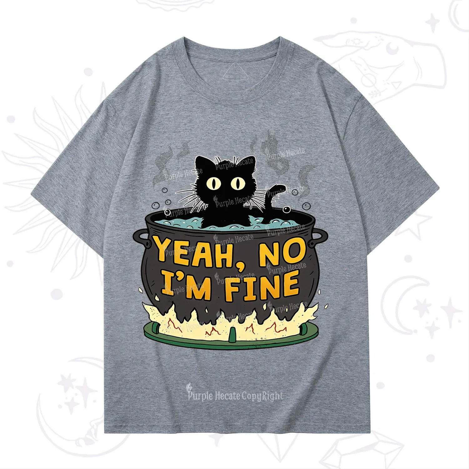 Purplehecate Yeah No I'm Fine T-Shirt